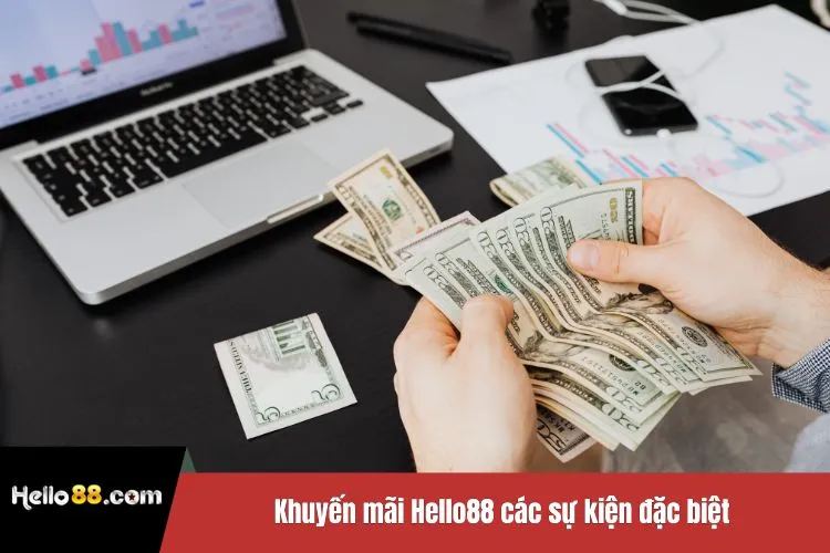Khuyến mãi Hello88 các sự kiện đặc biệt